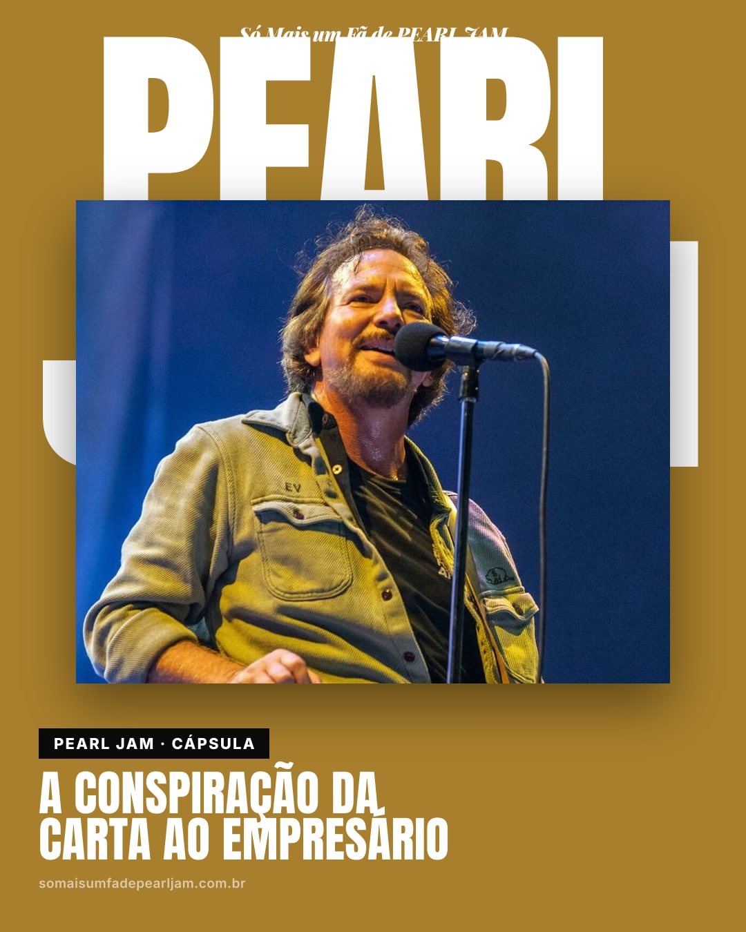 Para tocar numa loja de discos de Seattle, Eddie Vedder combinou com o dono que ele escrevesse ao empresário do Pearl Jam pedindo o show, e que a banda fingiria não saber de nada